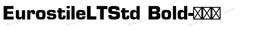 EurostileLTStd Bold字体转换